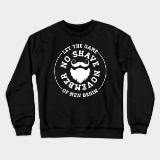 No Shave November Crewneck Sweatshirt